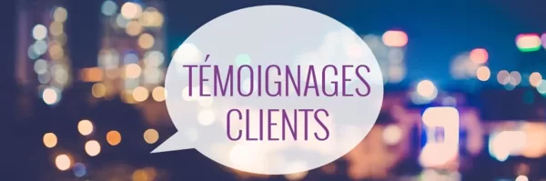 Témoignage des clients